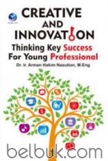 Creative and Innovation: Thinking Key Success For Young Professional