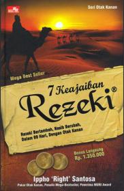 7 Keajaiban Rezeki: Rezeki Bertambah, Nasib Berubah, Dalam 99 Hari Dengan Otak Kanan