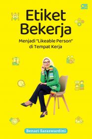 Etiket Bekerja: Menjadi Likeable Person di Tempat Kerja