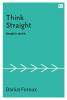 Think Straight (Berpikir Jernih)