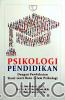 Psikologi Pendidikan: dengan Pendekatan Teori-teori Baru dalam Psikologi