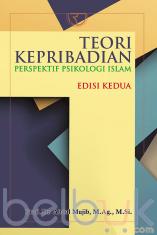 Teori Kepribadian Perspektif Psikologi Islam (Edisi 2)