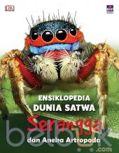 Ensiklopedia Dunia Satwa: Serangga dan Aneka Artropoda