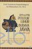 Pitutur Luhur Budaya Jawa: 1001 Pititur Luhur untuk Menjaga Martabat dan Kehormatan Bangsa dengan Nilai-Nilai Kearifan Lokal