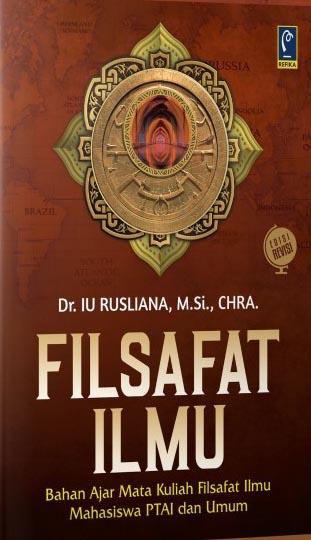 Filsafat Ilmu: Bahan Ajar Mata Kuliah Filsafat Ilmu Mahasiswa PTAI Dan ...