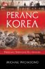 Perang Korea: Pertikaian Terpanjang Dua Saudara