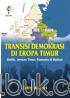 Transisi Demokrasi Di Eropa Timur: Baltik, Jerman Timur, Rumania, dan Balkan