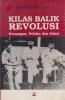 Kilas Balik Revolusi: Kenangan, Pelaku dan Saksi