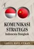 Komunikasi Strategis Indonesia - Tiongkok