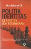 Politik Identitas Kesaktian dan Kekuasaan