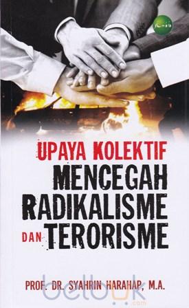 Upaya Kolektif Mencegah Radikalisme Dan Terorisme: Syahrin Harahap ...