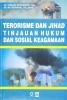 Terorisme dan Jihad: Tinjauan Hukum dan Sosial Keagamaan