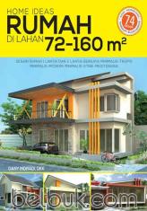 Home Ideas: Rumah di Lahan 72-160 m2