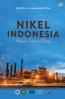 Nikel Indonesia: Menuju Transisi Energi