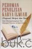 Pedoman Penulisan Karya Ilmiah (Proposal, Skripsi, dan Tesis): Dan Mempersiapkan Diri Menjadi Penulis Artikel Ilmiah