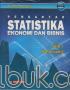 Pengantar Statistika Ekonomi dan Bisnis (Jilid 1) (Despkriptif) (Edisi 6)