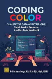 Coding Color: Qualitative Data Analysis (QDA): Tujuh Tradisi Prosedur Analisis Data Kualitatif