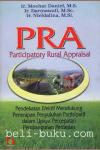 PRA (Participatory Rural Appraisal): Pendekatan Efektif Mendukung Penerapan Penyuluhan Partisipatif Dalam Upaya Percepatan Pembangunan Pertanian